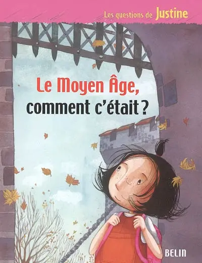 Le Moyen Age, comment c'était ?