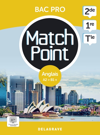 Match point, anglais A2-B1+, 2de, 1re, terminale bac pro