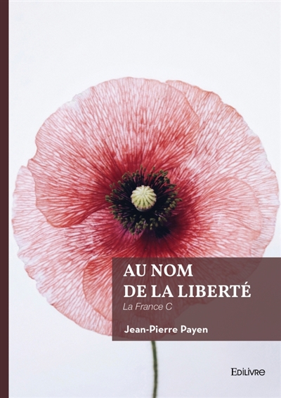 Au nom de la Liberté : La...