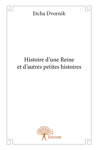 Histoire d'une reine et...