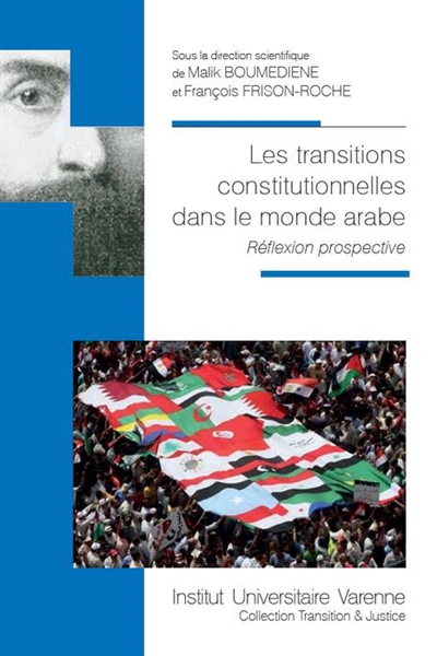 Les transitions constitutionnelles dans le monde arabe : réflexion prospective