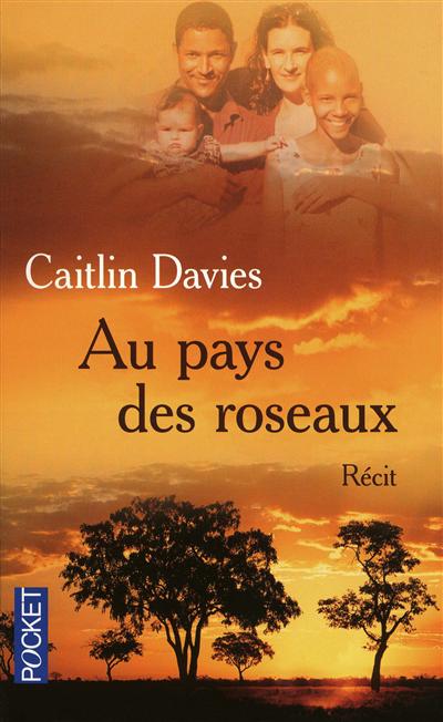 Au pays des roseaux : récit