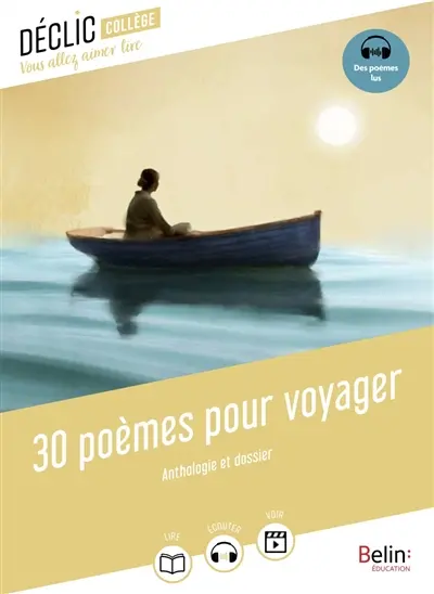 30 poèmes pour voyager : anthologie et dossier