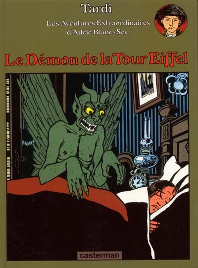 Les aventures extraordinaires d'Adèle Blanc-Sec. Vol. 2. Le démon de la tour Eiffel
