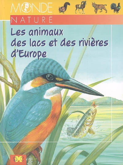 Les animaux des lacs et des rivières d'Europe
