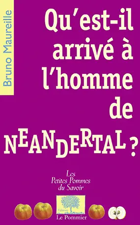 Qu'est-il arrivé à l'homme de Neandertal ?