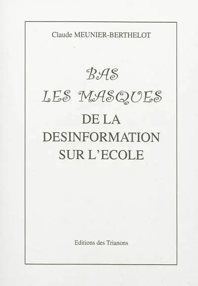 Bas les masques : de la désinformation sur l'école