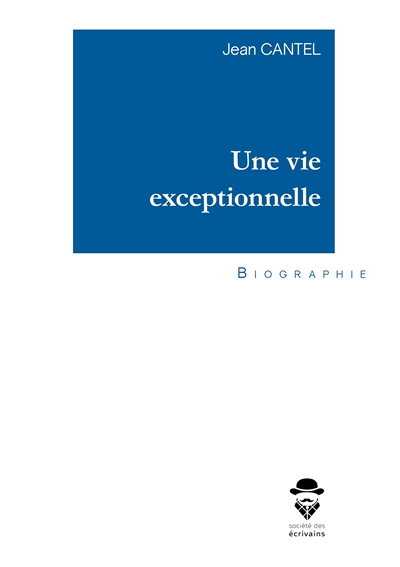 Une vie exceptionnelle