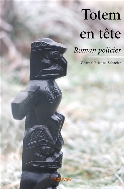 Totem en tête : Roman policier
