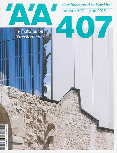 Architecture d'aujourd'hui (L'), n° 407. Réhabilitation-transformation