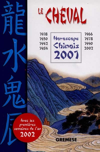 Le cheval : horoscope chinois 2001