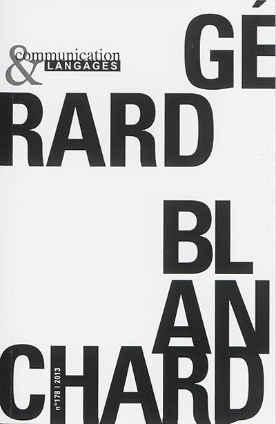 Communication & langages, n° 178. Gérard Blanchard