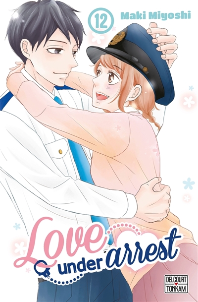 Love under arrest, tome 12