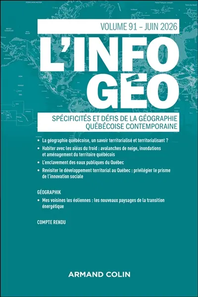 Information géographique (L'), n° 2 (2026). Spécificités et défis de la géographie québécoise contemporaine