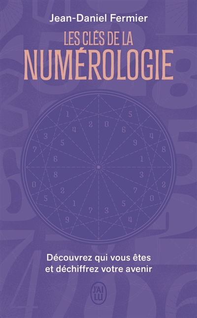 Les clés de la numérologie...