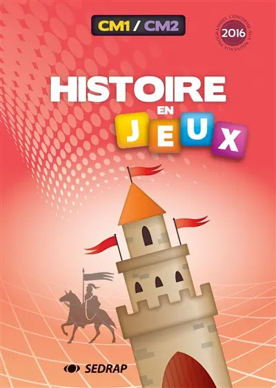 Histoire en jeux : CM1-CM2