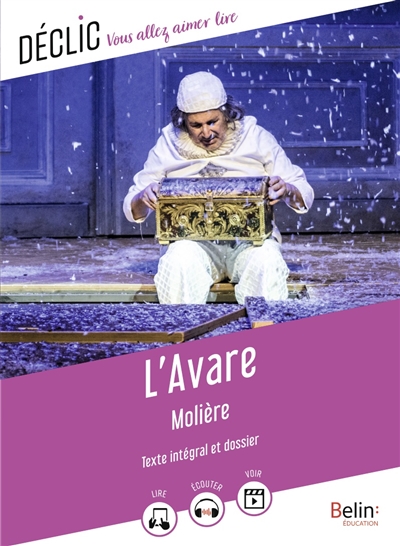 l'avare : texte intégral et dossier