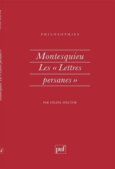 Montesquieu, les Lettres persanes, de l'anthropologie à la politique