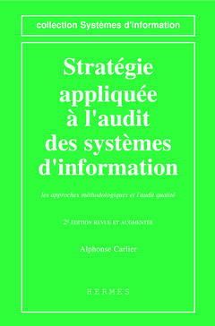 Stratégie appliquée à l'audit des systèmes d'information : les approches méthodologiques et l'audit qualité
