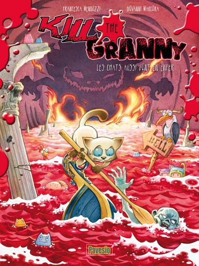 Kill the granny. Vol. 2. Les chats aussi vont en enfer