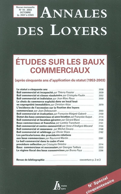 Annales des loyers et de la propriété commerciale, rurale et immobilière, n° 10 (2003). Etudes sur les baux commerciaux : après cinquante ans d'application du statut (1953-2003)