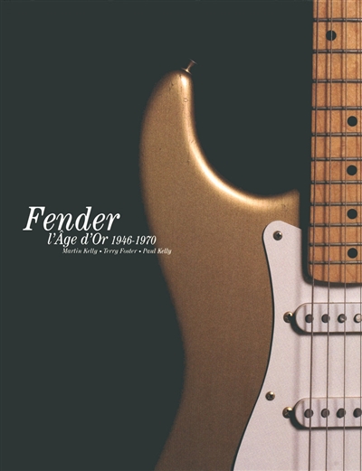 L'âge d'or de Fender : 1946-1970