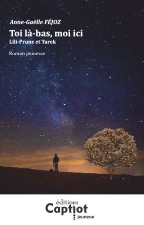 Toi là-bas, moi ici : Lili-Prune et Tarek : roman jeunesse