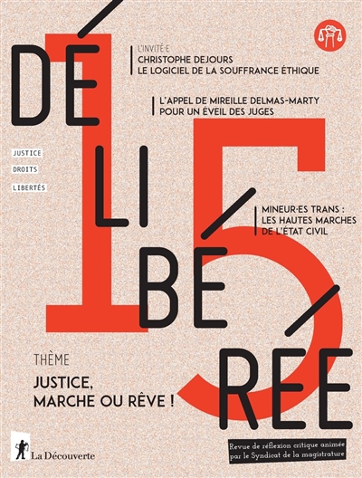 délibérée, n° 15. justice, marche ou rêve !