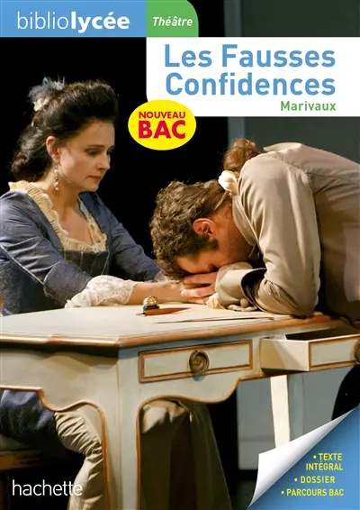 Les fausses confidences : nouveau bac