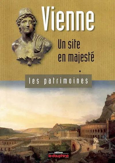 Vienne : un site en majesté