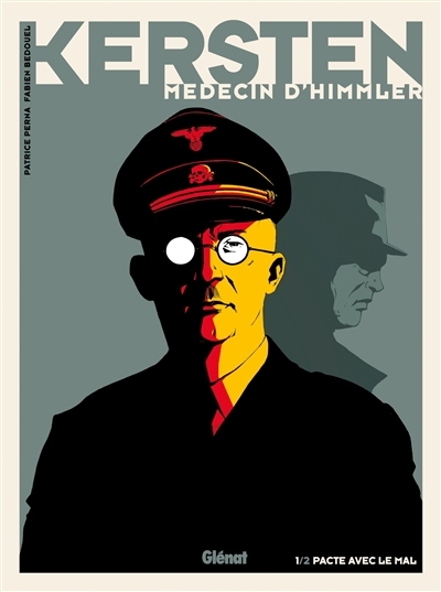 Kersten, médecin d'Himmler. Vol. 1. Pacte avec le mal