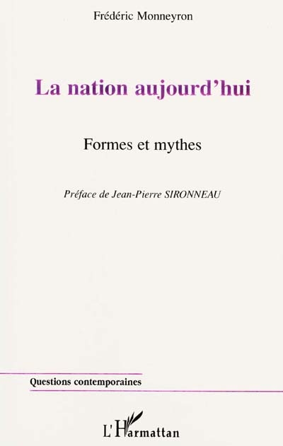 La nation aujourd'hui : formes et mythes