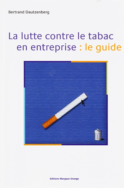 La lutte contre le tabac en entreprise : le guide