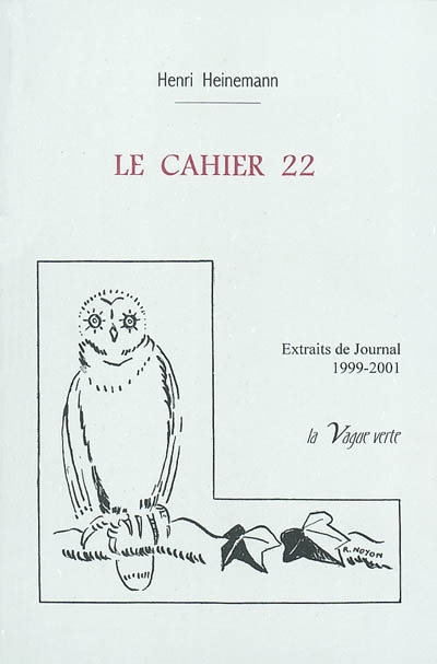 Le cahier 22 : extraits de Journal, 1999-2001