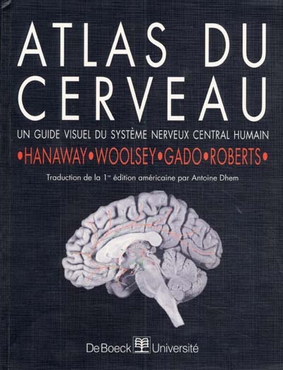 Atlas du cerveau : un guide visuel du système nerveux central humain