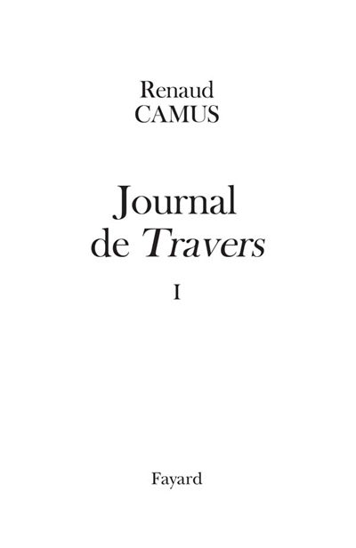 Journal de Travers (1976-1977). Vol. 1
