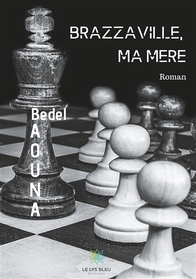 Brazzaville, ma mère