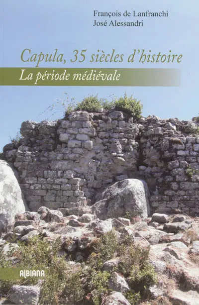 Capùla, 35 siècles d'histoire : la période médiévale