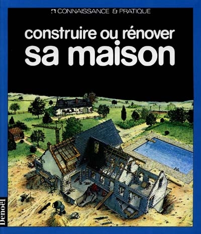 Construire ou rénover sa maison