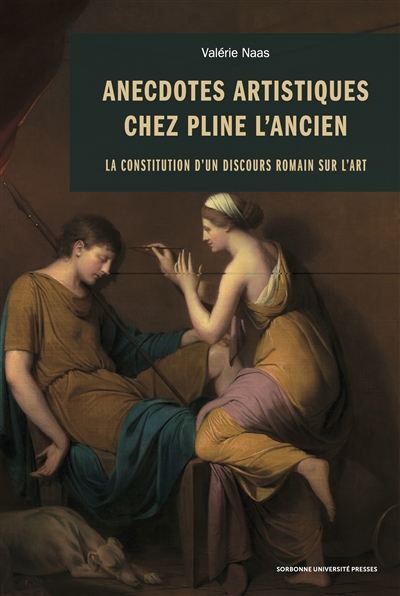 Anecdotes artistiques chez Pline l'Ancien : la constitution d'un discours romain sur l'art