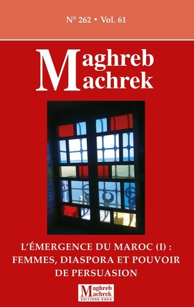 Maghreb Machrek, n° 262....