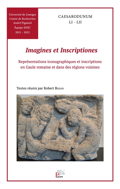 Imagines et inscriptiones : représentations iconographiques et inscriptions en Gaule romaine et dans des régions voisines