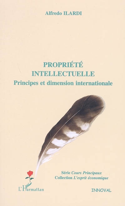 La propriété intellectuelle : principes et dimension internationale