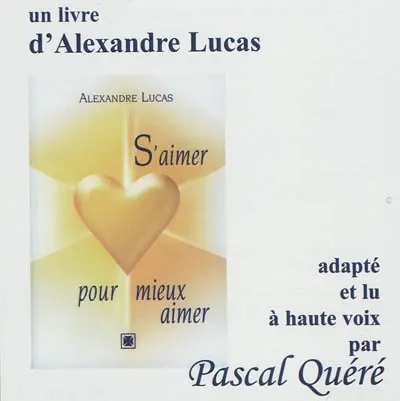 S'aimer pour mieux aimer