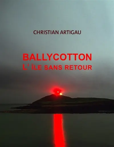BALLYCOTTON L'île sans retour