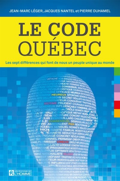 Le code Québec : sept différences qui font de nous un peuple unique au monde