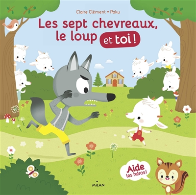 Les sept chevreaux, le loup et toi