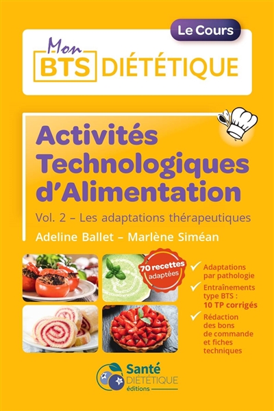 Activités technologiques d'alimentation. Vol. 2. Les adaptations thérapeutiques