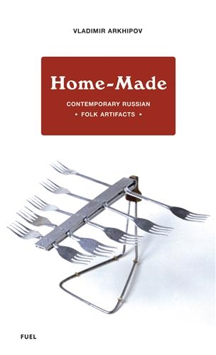 Home-Made Contemporary Russian Folk Artifacts