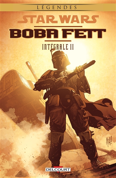 Star Wars : Boba Fett : intégrale. Vol. 2
